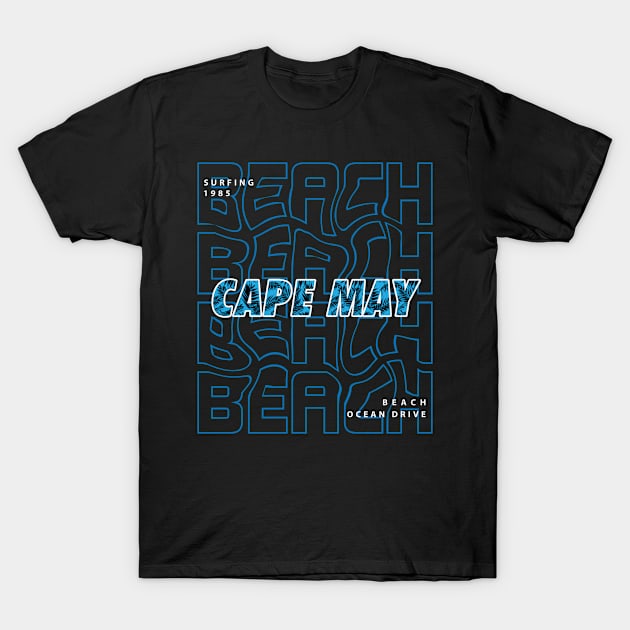 Cape May beach party T-Shirt by NeedsFulfilled